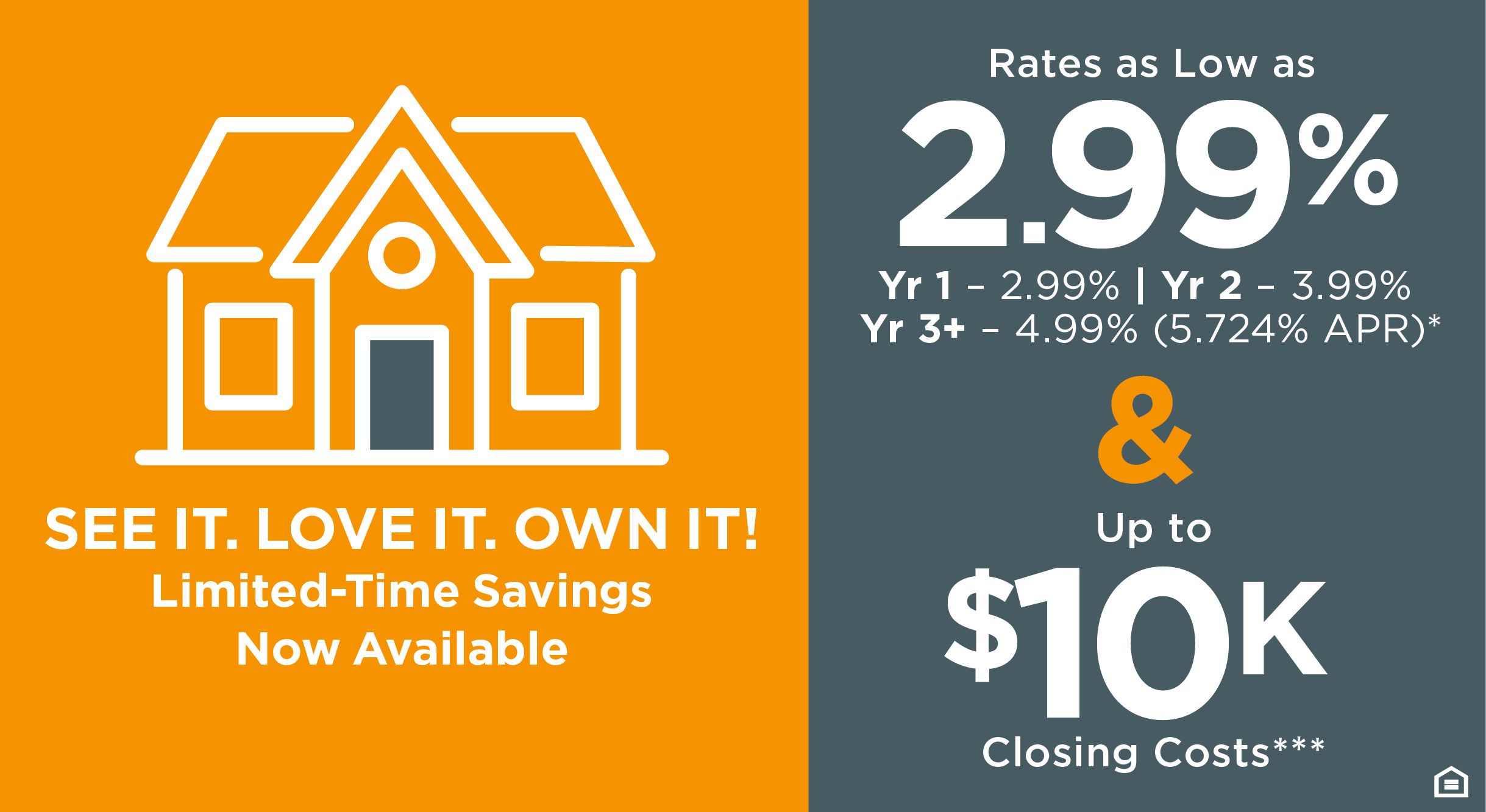 See It. Love It. Own It! Limited-Time Savings Now Available