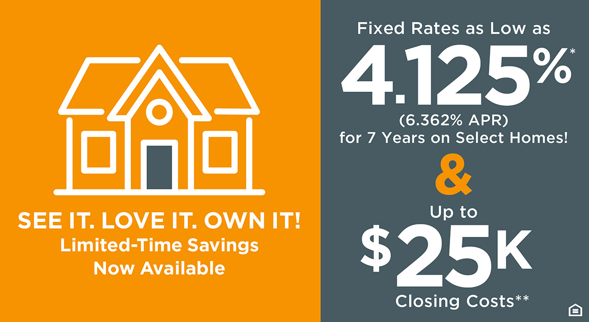 See It. Love It. Own It! Limited-Time Savings Now Available