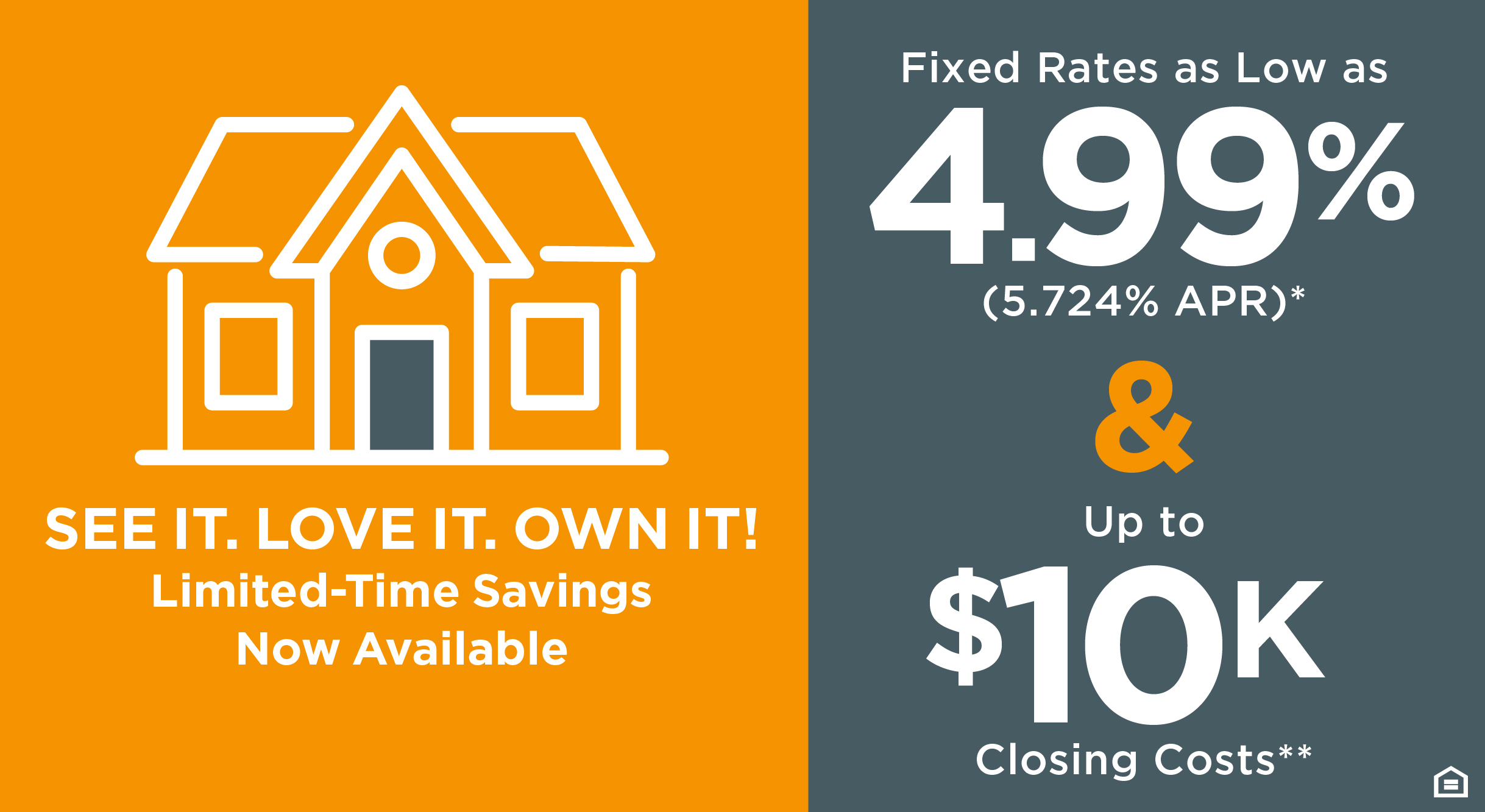 See It. Love It. Own It! Limited-Time Savings Now Available