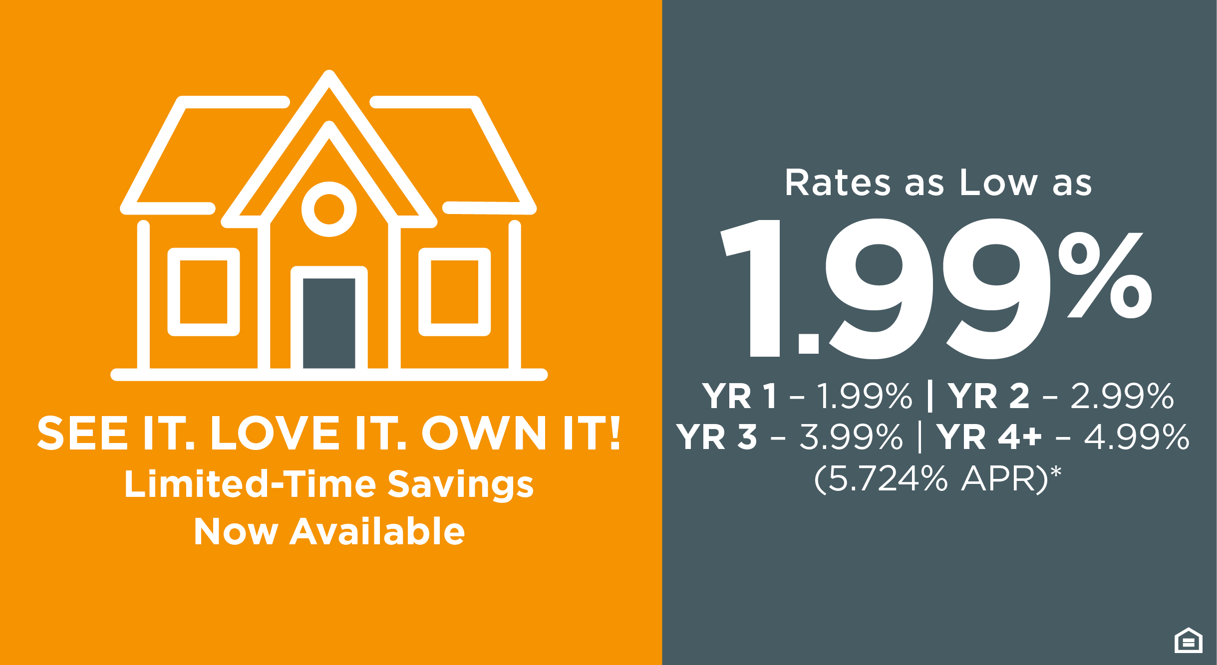 See It. Love It. Own It! Limited-Time Savings Now Available