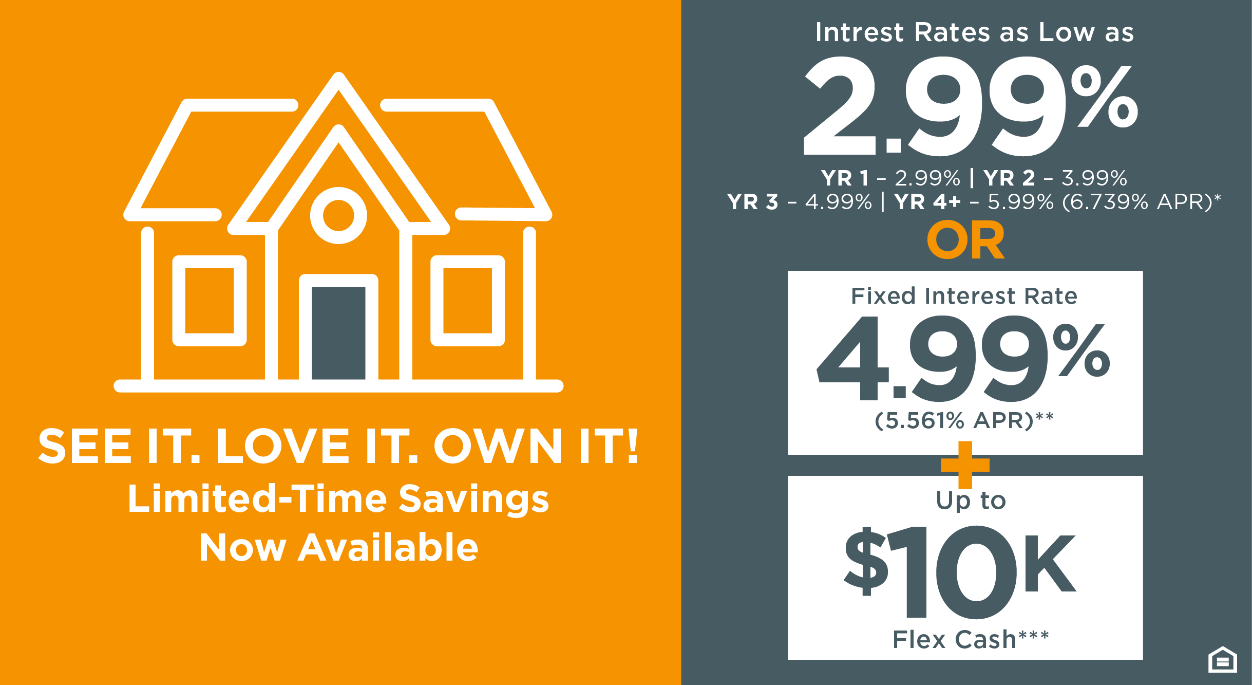 See It. Love It. Own It! Limited-Time Savings Now Available