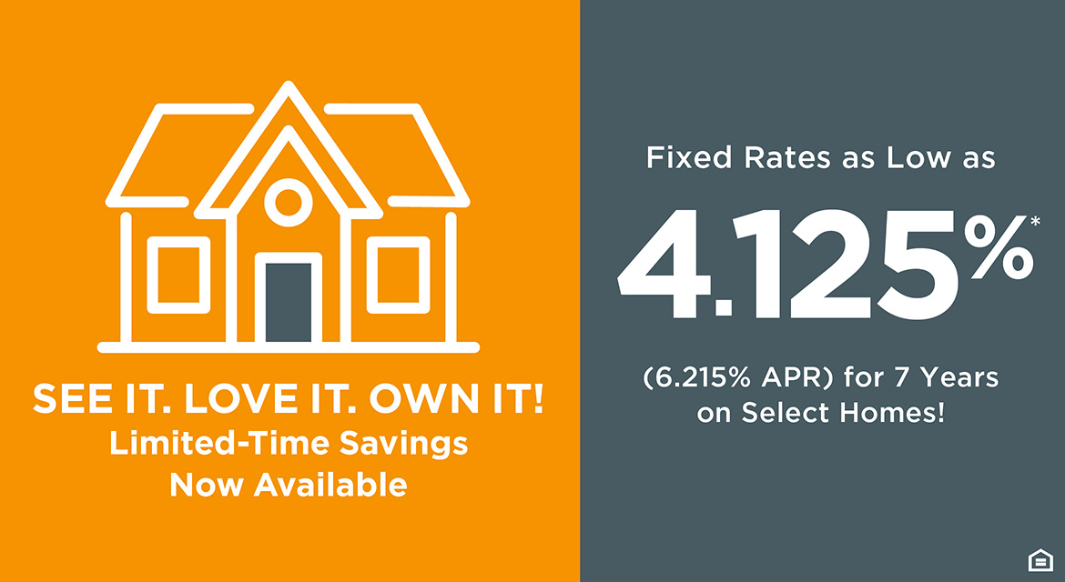 See It. Love It. Own It! Limited-Time Savings Now Available