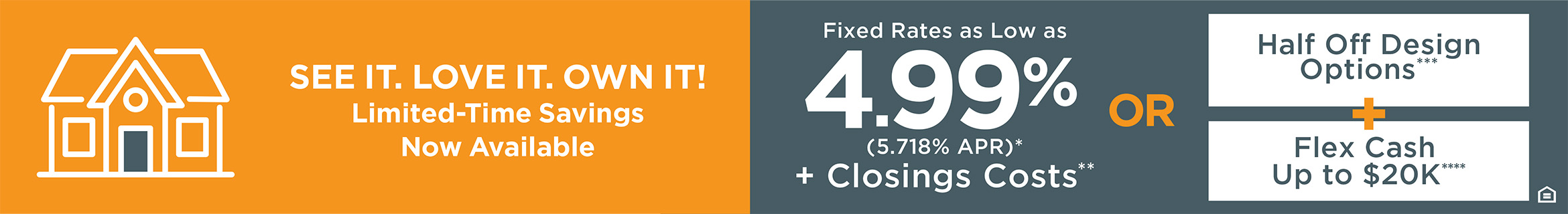 See It. Love It. Own It! Limited-Time Savings Now Available