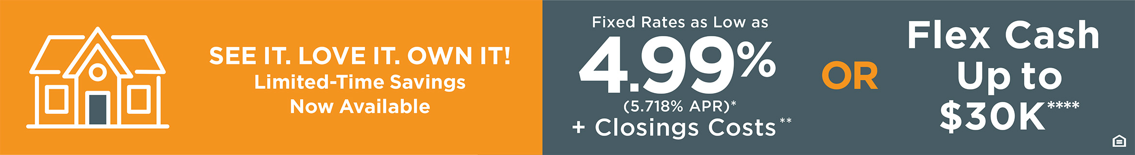 See It. Love It. Own It! Limited-Time Savings Now Available