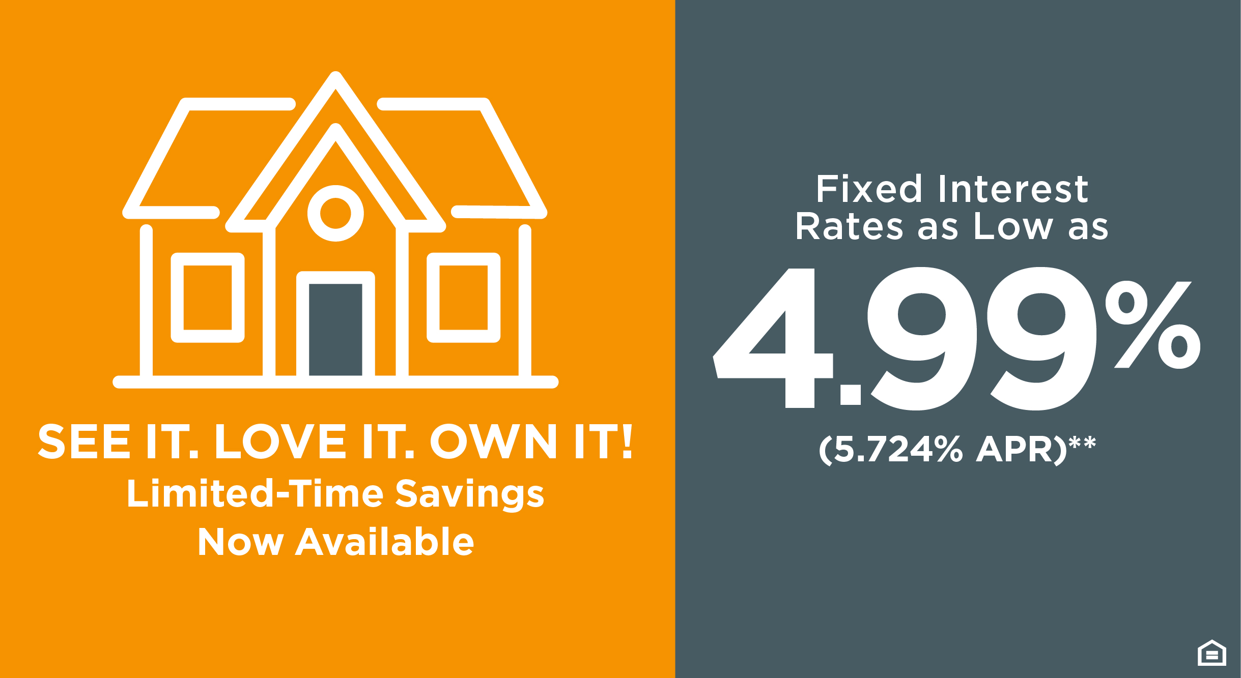See It. Love It. Own It! Limited-Time Savings Now Available