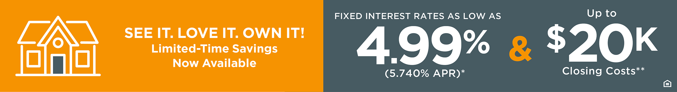 See It. Love It. Own It. Limited-Time Savings Now Available.