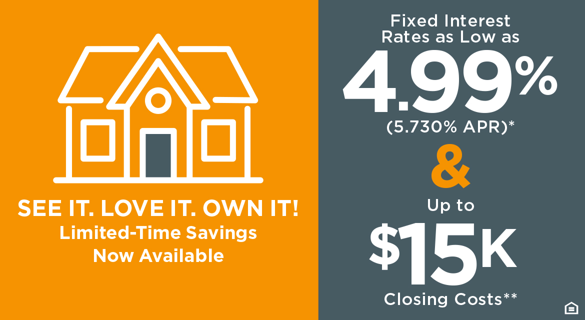 See It. Love It. Own It. Limited-Time Savings Now Available