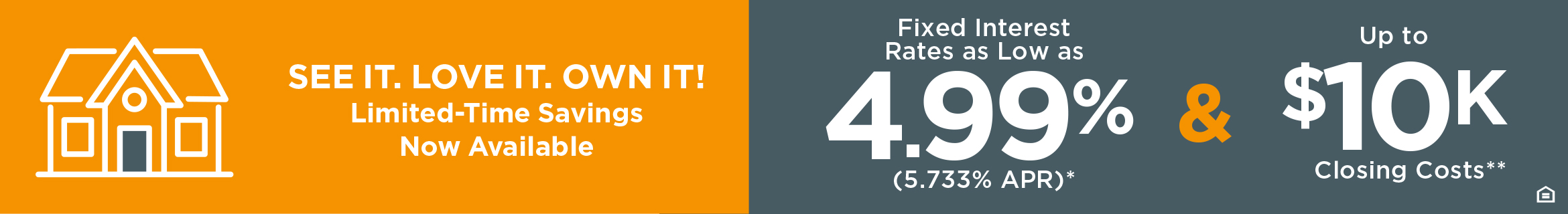 See It. Love It. Own It. Limited-Time Savings Now Available